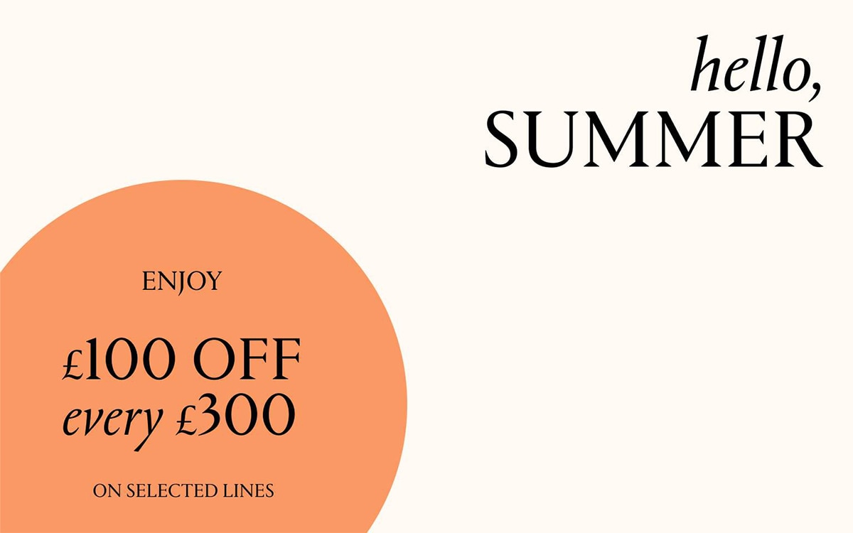 A Reason to Celebrate £100 off every £300 spend